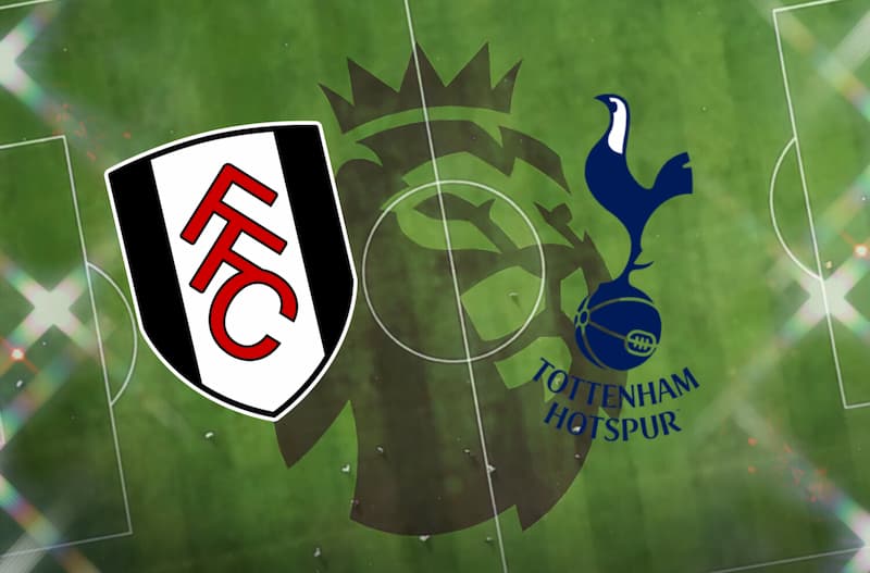 Soi Kèo Fulham vs Tottenham - Ngoại Hạng Anh