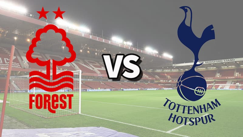 Soi kèo Nottingham Forest vs Tottenham Hotspur - Cúp Liên Đoàn Anh
